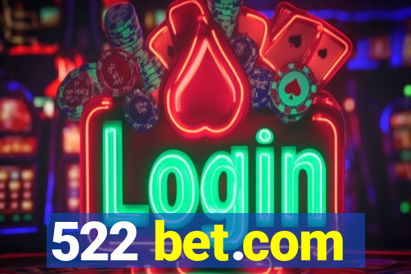 522 bet.com